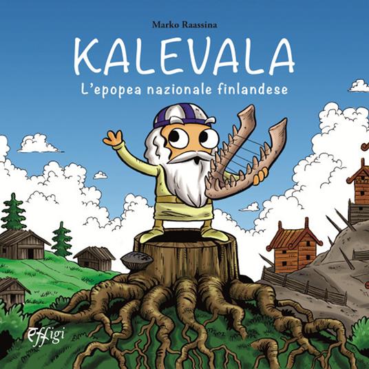 Kalevala. L'epopea nazionale finlandese - Marko Raassina - copertina