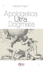 Apologetica ultra dogmata