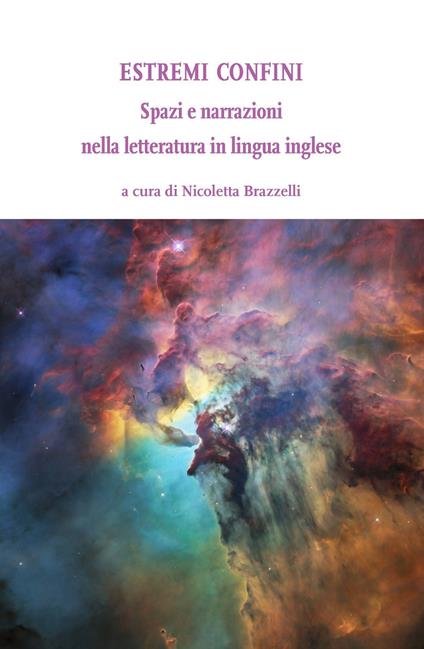 Estremi confini. Spazi e narrazioni nella letteratura in lingua inglese - copertina