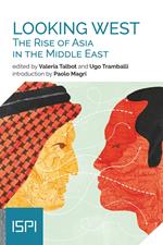 Looking West. The Rise of Asia in the Middle East