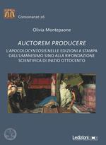 Auctorem producere. L’'pocolocyntosis nelle edizioni a stampa dall'Umanesimo sino alla rifondazione scientifica di inizio Ottocento