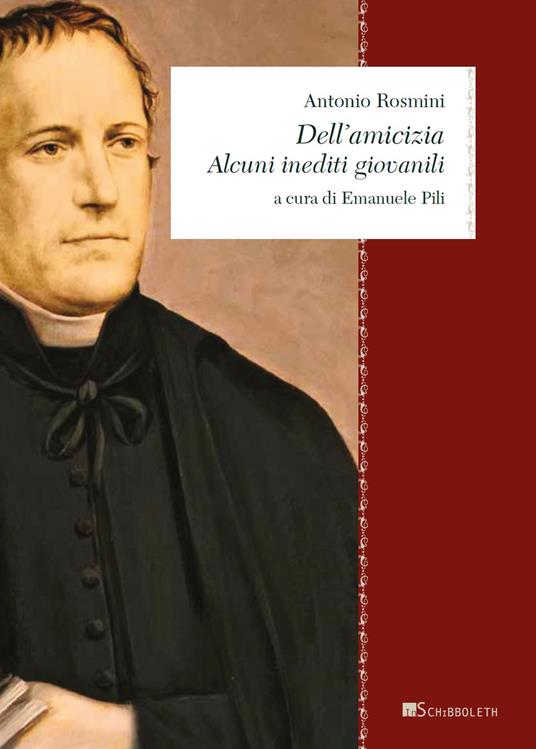 Dell'amicizia. Alcuni inediti giovanili - Antonio Rosmini - copertina