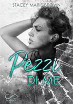 Pezzi di me. Blinded love. Vol. 1