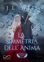 La simmetria dell'anima. The raven series. Vol. 3