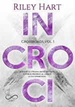 Incroci. Crossroads. Vol. 1