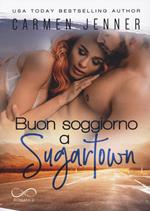 Buon soggiorno a Sugartown