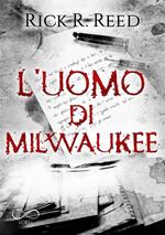 L' uomo di Milwaukee