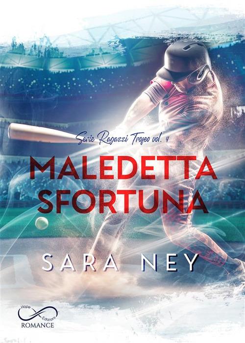 Maledetta sfortuna - Sara Ney,Maria Rosaria Buonpane - ebook