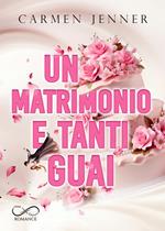 Un matrimonio e tanti guai