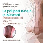 La poliposi nasale in 70 scatti. Atlante fotografico