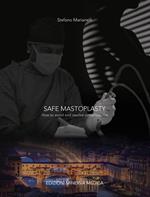 Safe mastoplasty. How to avoid and resolve complications