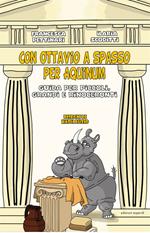 Con Ottavio a spasso per Aquinum. Guida per piccoli, grandi e rinoceronti