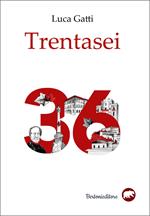 Trentasei