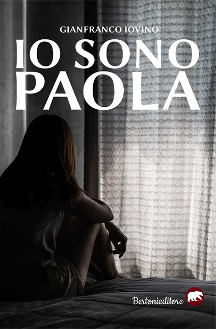 Io sono Paola - Gianfranco Iovino - copertina