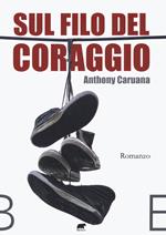 Sul filo del coraggio