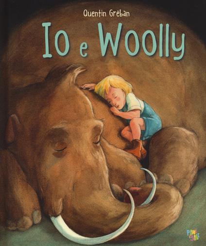 Io e Woolly. Ediz. a colori - Quentin Gréban - copertina