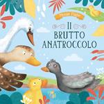 Il brutto anatroccolo. Ediz. a colori