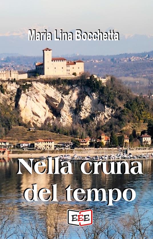 Nella cruna del tempo - Maria Lina Bocchetta - copertina