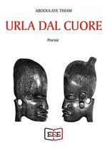 Urla dal cuore