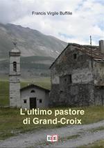 L' ultimo pastore di Grand-Croix