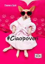 #Ciaopoveri