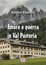 Amore e guerra in ValPusteria