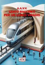 Cento racconti per un lungo viaggio. Una vacanza per l'ispettore Corsini