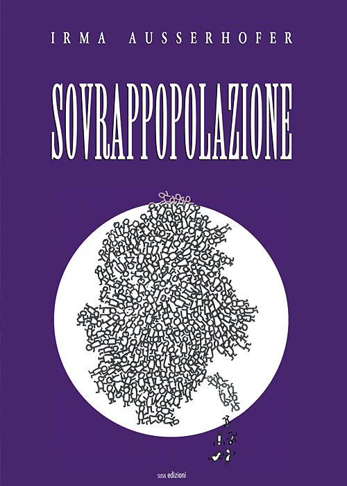 Sovrappopolazione - Irma Ausserhofer - copertina