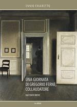 Una giornata di Gregorio Ferne, collaudatore