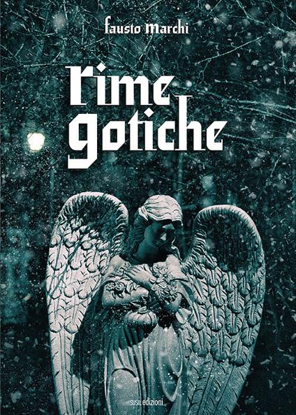 Rime gotiche - Fausto Marchi - copertina