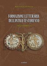 Formazione letteraria dell'antico testamento. Esegesi biblica