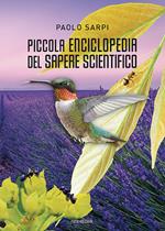 Piccola enciclopedia del sapere scientifico