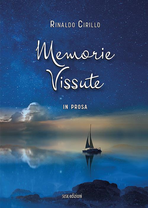 Memorie vissute. In prosa - Rinaldo Cirillo - copertina