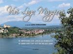 Vivi Lago Maggiore. 40 imperdibili gite lungo la sponda est. Ediz. italiana e inglese