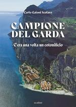 Campione del Garda. C'era una volta un cotonificio