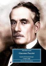 Giacomo Puccini. Aspetti di drammaturgia cinque saggi