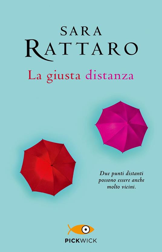 La giusta distanza - Sara Rattaro - copertina