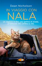 In viaggio con Nala. Un ragazzo in bici, una gattina di strada, un'amicizia che cambia la vita