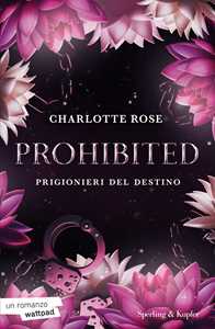 Libro Prohibited. Prigionieri del destino Charlotte Rose