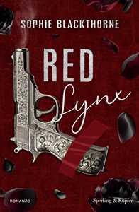 Libro Red Lynx. Ediz. italiana Sophie Blackthorne