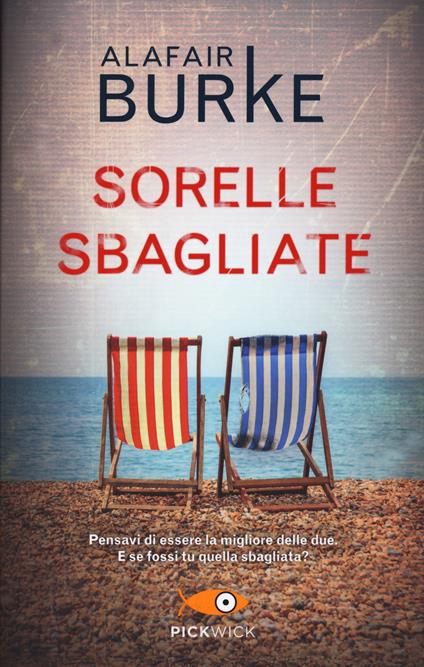 Sorelle sbagliate - Alafair Burke - copertina