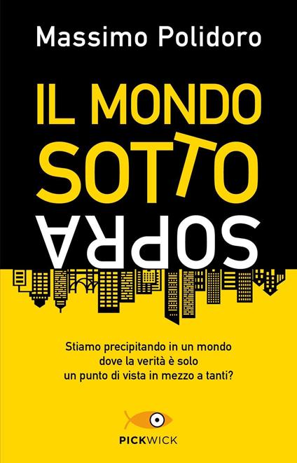 Il mondo sottosopra. Nuova ediz. - Massimo Polidoro - copertina