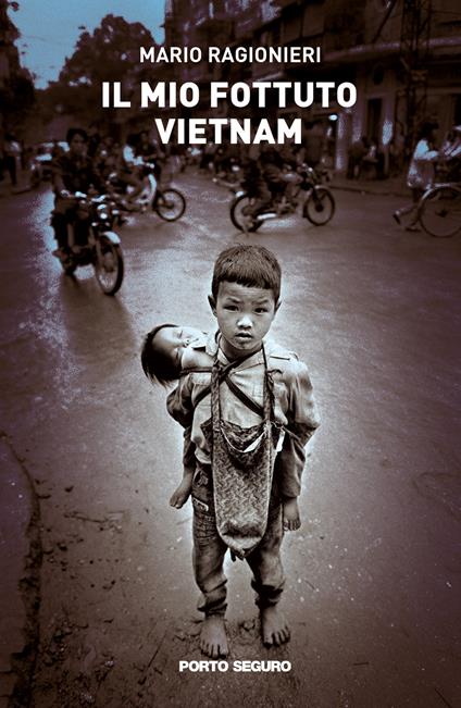 Il mio fottuto Vietnam - Mario Ragionieri - copertina