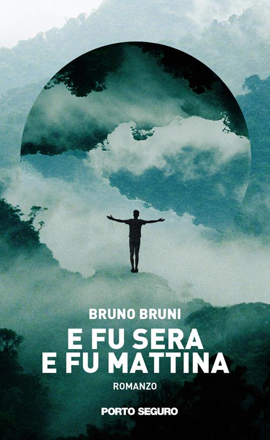 E fu sera e fu mattina - Bruno Bruni - copertina