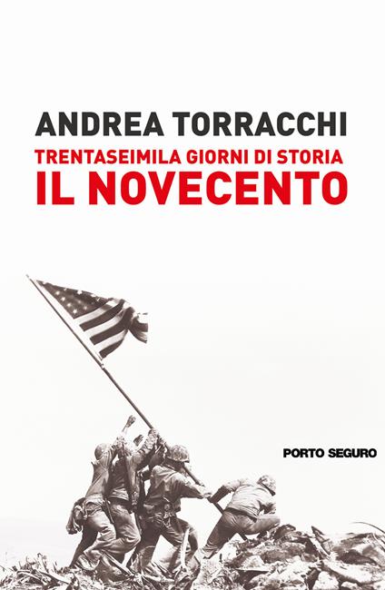 Trentaseimila giorni di storia del Novecento - Andrea Torracchi - copertina