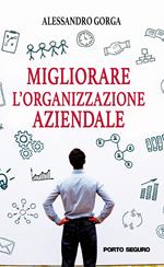 Migliorare l'organizzazione aziendale