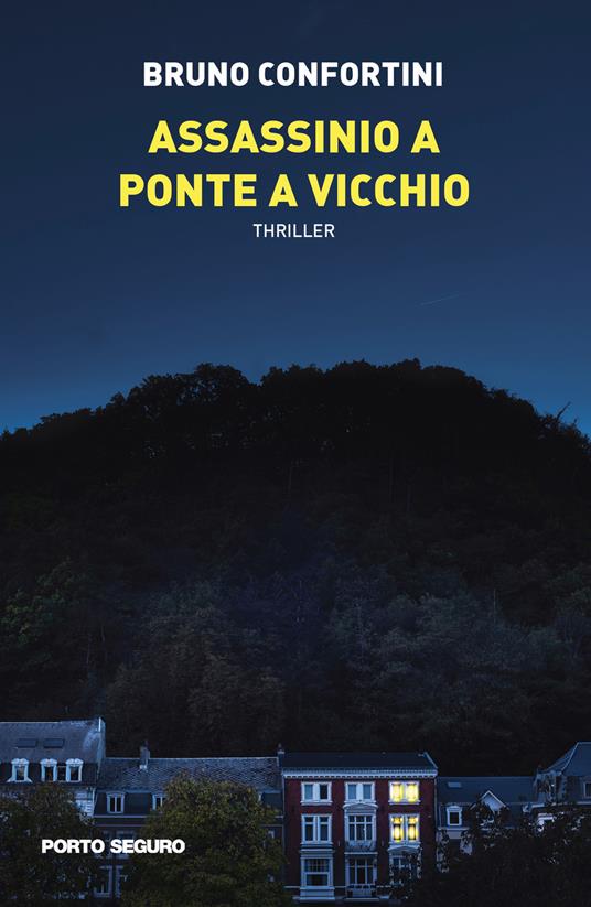 Assassinio a Ponte a Vicchio - Bruno Confortini - copertina