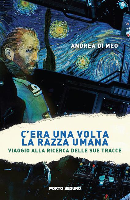 C'era una volta la razza umana. Viaggio alla ricerca delle sue tracce - Andrea Di Meo - copertina