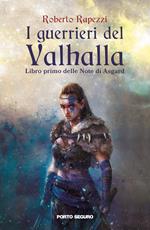 I guerrieri del Valhalla. Note di Asgard. Vol. 1