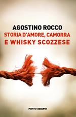 Storia d'amore, camorra e whisky scozzese